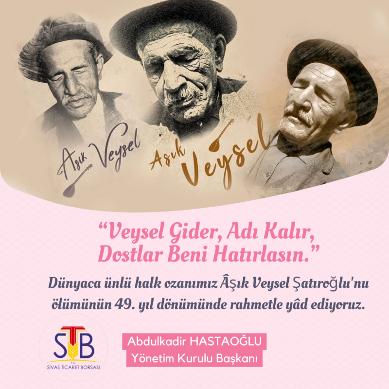 BAŞKAN HASTAOĞLU AŞIK VEYSEL ŞATIROĞLU'NU ANMA MESAJI