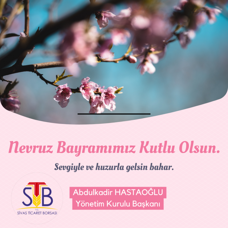 BAŞKAN HASTAOĞLU, NEVRUZ BAYRAMI KUTLAMA MESAJI