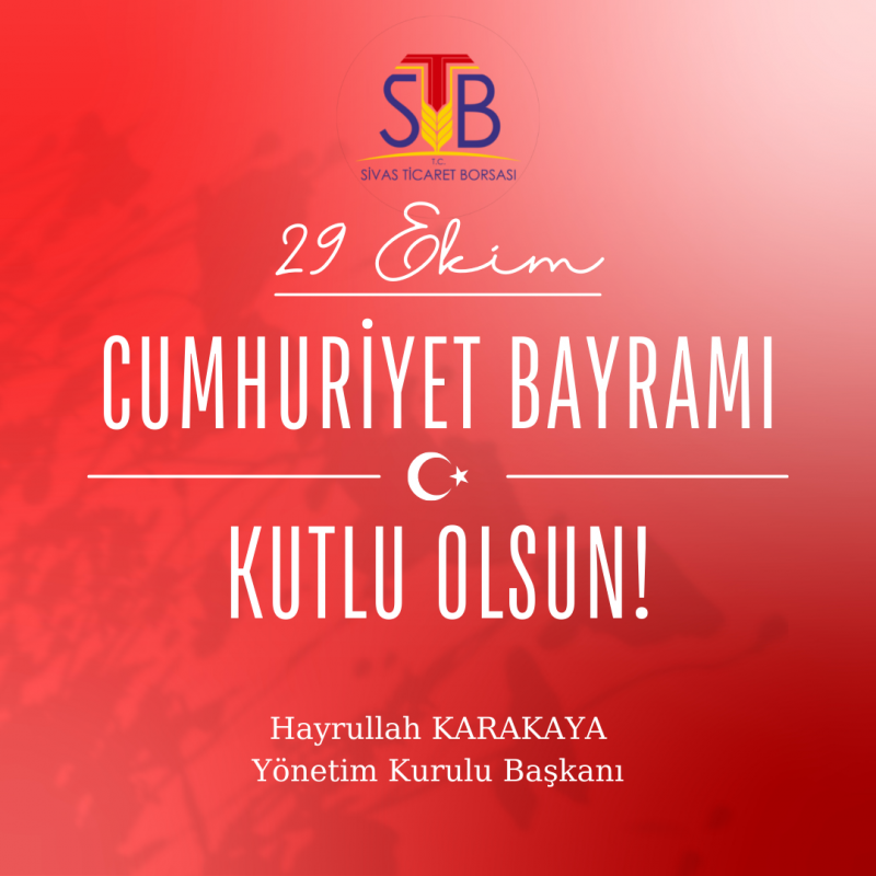 BAŞKAN KARAKAYA’DAN 29 EKİM CUMHURİYET BAYRAMI MESAJI