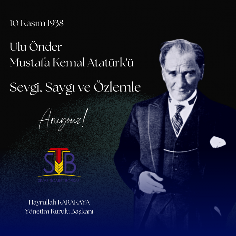 BAŞKAN KARAKAYA’DAN 10 KASIM MESAJI