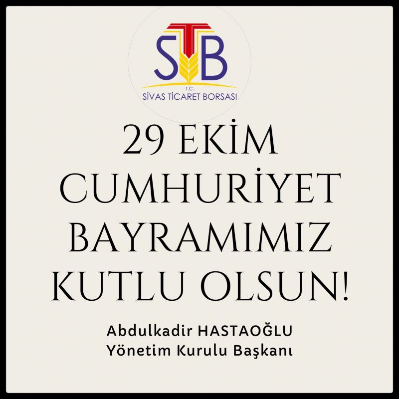 BAŞKAN HASTAOĞLU 29 EKİM CUMHURİYET BAYRAMI KUTLAMA MESAJI